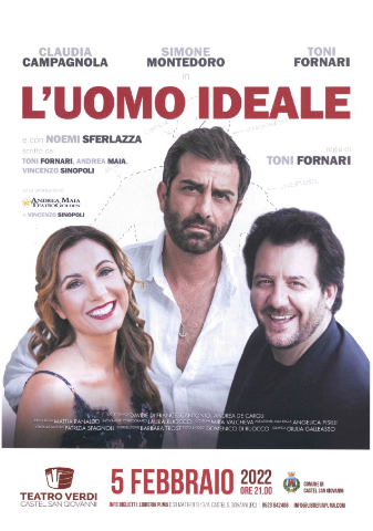Spettacolo Teatrale "L'UOMO IDEALE" Regia di TONI FORNARI